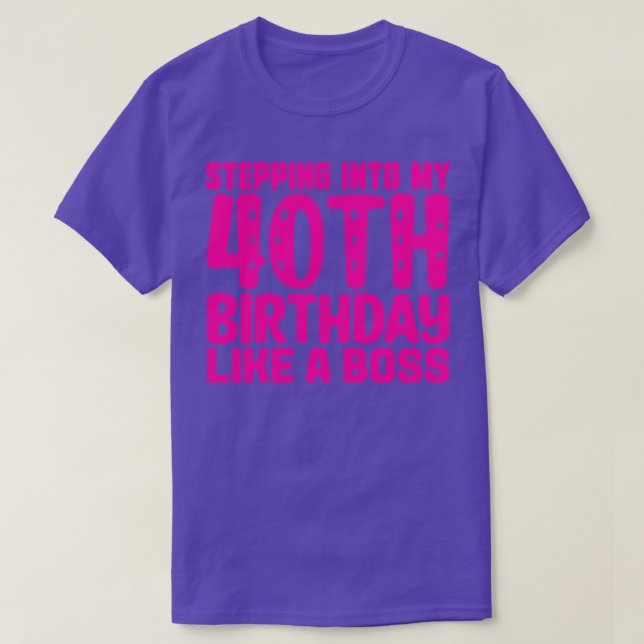 T-shirt Pénétrer Dans Mon 40e Anniversaire Comme Un Patron (Design devant)