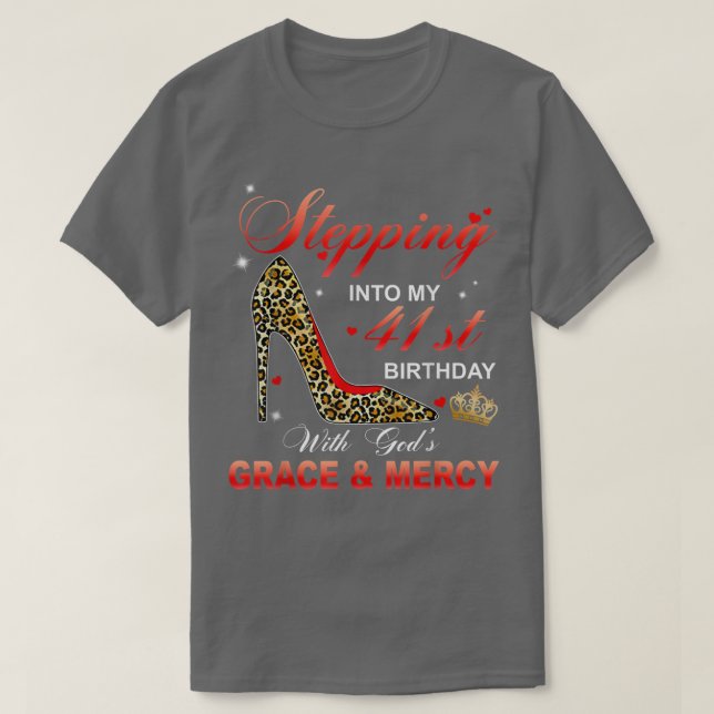 T-shirt Pénétrer dans mon 41e anniversaire avec la grâce d (Design devant)