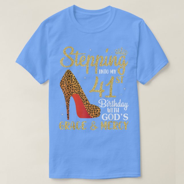 T-shirt Pénétrer dans mon 41e anniversaire avec la grâce d (Design devant)