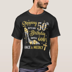 T-shirt Pénétrer dans mon 50e anniversaire avec Dieu grâce