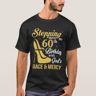 T-shirt Pénétrer Dans Mon 60E Anniversaire Avec La Grâce D
