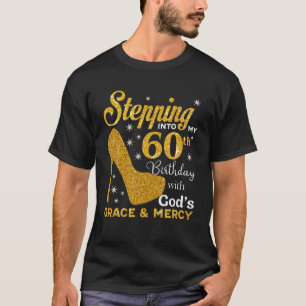 T-shirt Pénétrer Dans Mon 60E Anniversaire Avec Les Grâces