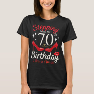 T-shirt Pénétrer Dans Mon 70e Anniversaire Comme Une Reine