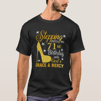T-shirt Pénétrer Dans Mon 71E Anniversaire Avec La Grâce D