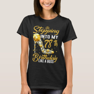 T-shirt Pénétrer dans mon 78e anniversaire Comme un patron