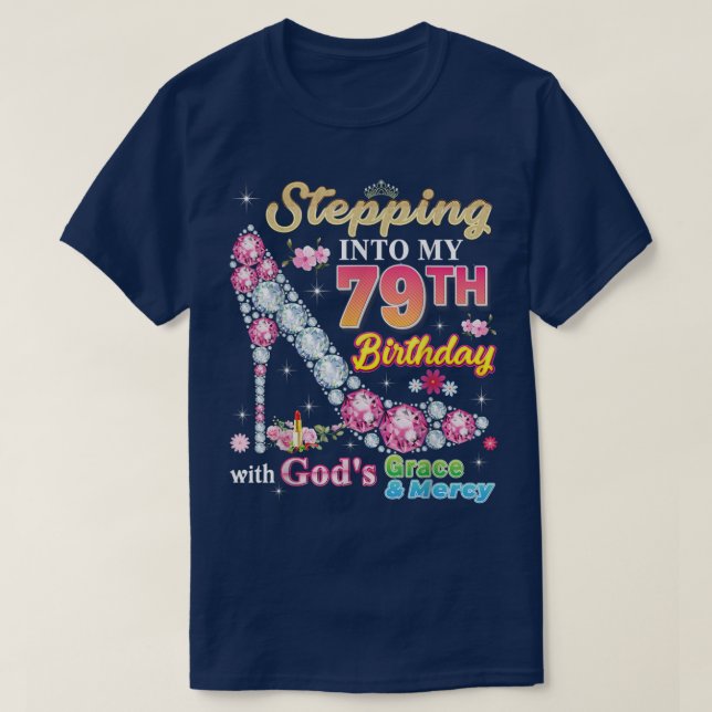 T-shirt Pénétrer dans mon 79e anniversaire avec la grâce d (Design devant)