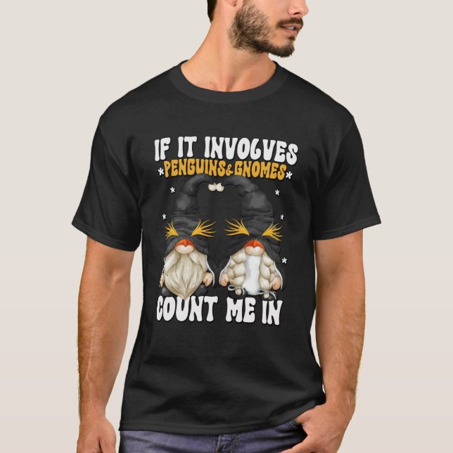 T-shirt Penguin  Gnome Graphic For Women With Sayings (Devant)