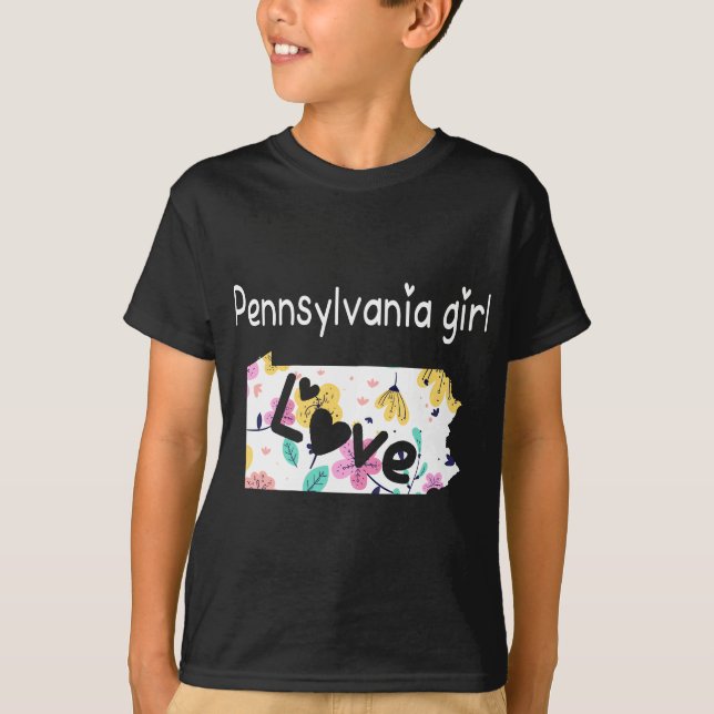 T-shirt Pennsylvania Girl I Love Pennsylvania Home Cadeau (Devant)