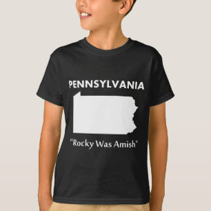 T-shirt Pennsylvanie - Rocky était amish