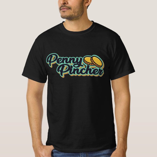T-shirt Penny Pincher (Devant)