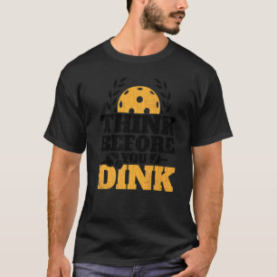 T-shirt Pense Avant De Diner Pickleball Player Paddle Gr