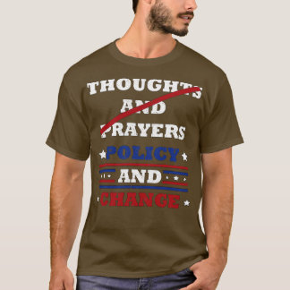 T-shirt Pensées et prières Politique et changer la politiq