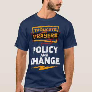 T-shirt Pensées et prières Politique et changer la politiq