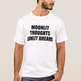 T-shirt Pensées Lune, Rêves Lumineux - Citation Anglaise D