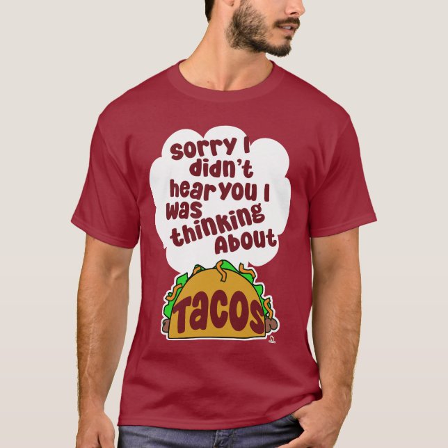 T-shirt Penser à Tacos Amusant Conception d'Humour aliment (Devant)