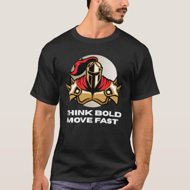T-shirt Penser audacieux, déplacer rapidement puissant gue (Devant)