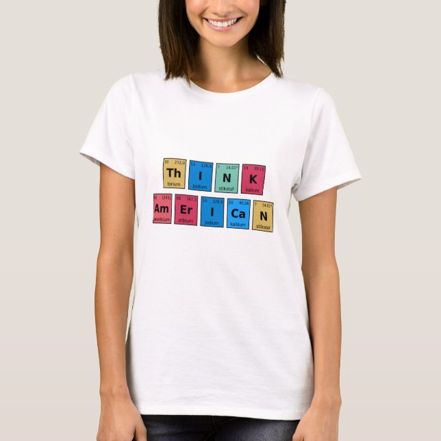 T-shirt Pensez à la table périodique américaine (Devant)