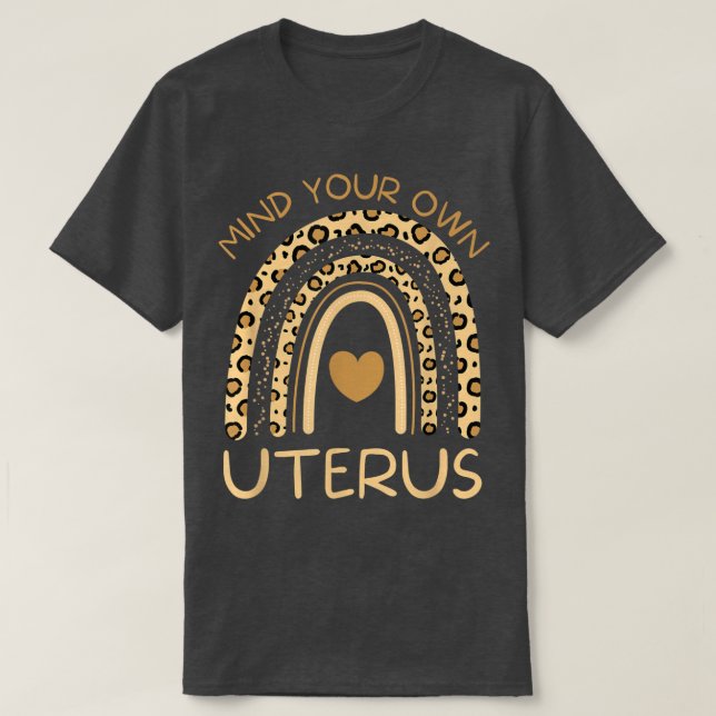 T-shirt Pensez à votre propre utérusDroits des femmes fémi (Design devant)