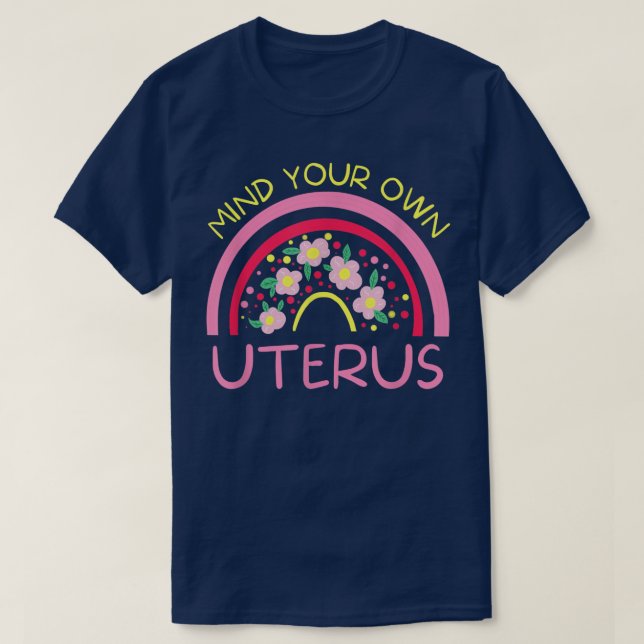T-shirt Pensez à votre propre utérusDroits des femmes fémi (Design devant)