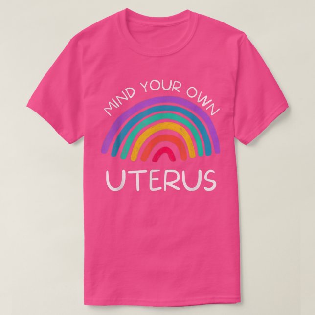 T-shirt Pensez à votre propre utérusDroits des femmes fémi (Design devant)