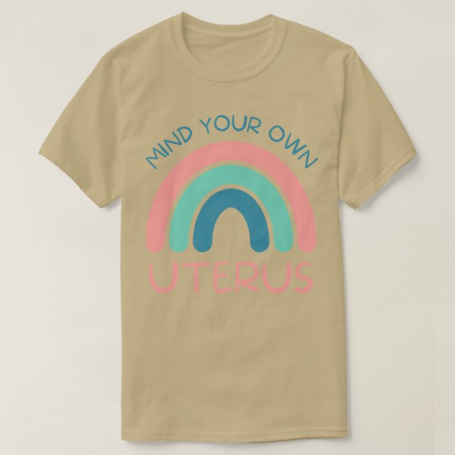 T-shirt Pensez à votre propre utérusDroits des femmes fémi (Design devant)