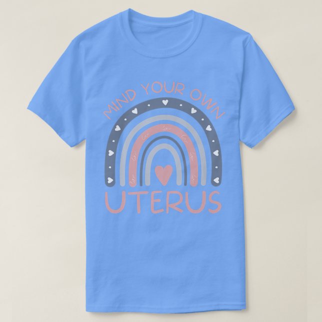 T-shirt Pensez à votre propre utérusDroits des femmes fémi (Design devant)
