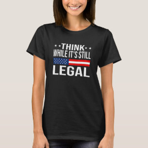 T-shirt Pensez alors que c'est toujours juridique Sarcasti