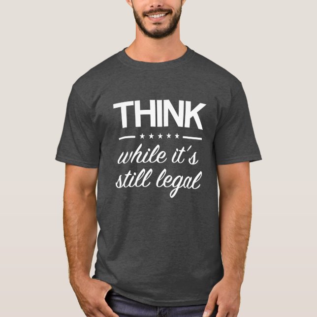 T-shirt Pensez alors que son toujours juridique amusant 20 (Devant)