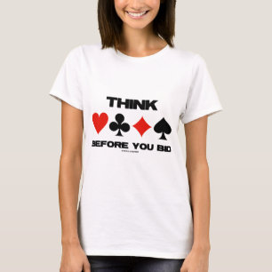 T-shirt Pensez avant que vous ayez offert (pont en double