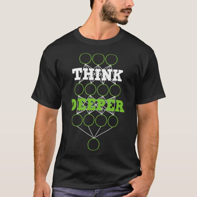 T-shirt Pensez Deep artificiel intelligence réseau neurona (Devant)