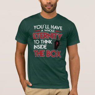 T-shirt Pensez Dehors De La Boîte Maintenant Humour Éterni