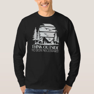 T-shirt Pensez Dehors Pas De Boîte Nécessaire Randonnée Ca