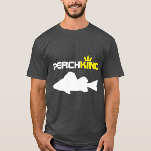 T-shirt Perch King Funny Perch Fishing