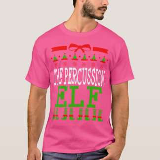 T-shirt Percussion Elf Funny Matching Marching Band Christ
