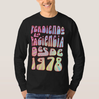 T-shirt Perdiendo La Paciencia Desde 1978 45 Años Cumpleañ