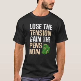 T-shirt Perdre La Tension Gagner La Prescription De Retrai