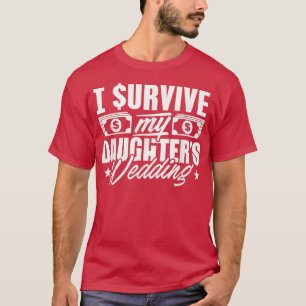 T-shirt Père De La Chemise De Mariée J'Ai Survécu À Celle 