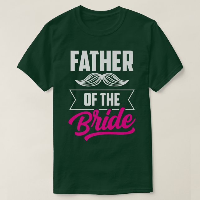 T-shirt Père De La Mariée Bachelorette Mariage Coupe (Design devant)