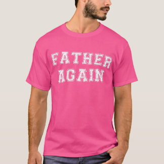 T-shirt Père de nouveau Grossesse Faire-part Funny Baby Re