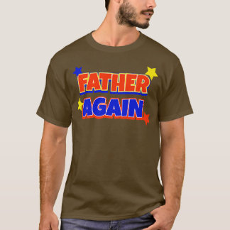 T-shirt Père de nouveau Grossesse Faire-part Funny Baby Re