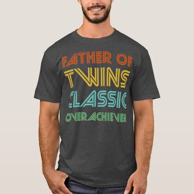 T-shirt Père de Twins Classic Surachiever Drôle Papa (Devant)