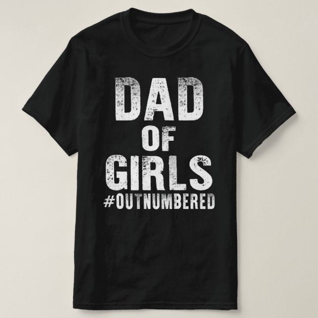 T-shirt père des filles en plus grand nombre fête des père (Design devant)
