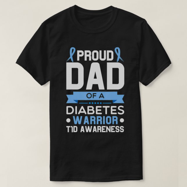 T-shirt Père Fière D'Un Guerrier Du Diabète T1D Type De Se (Design devant)