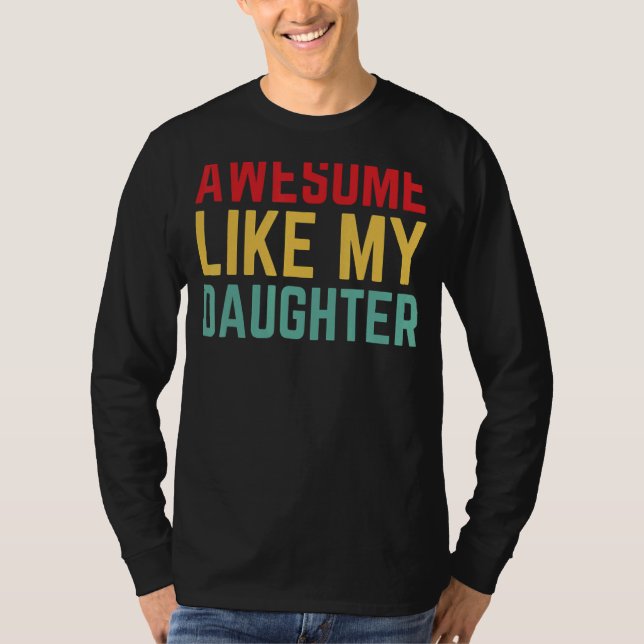T-shirt Père Jour De Fille Femme Awesome Comme Mon Daug (Devant)