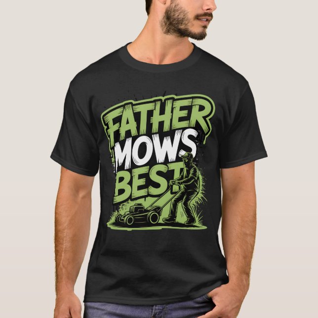T-shirt Père Mows Best - Rue Style Roi de pelouse (Devant)