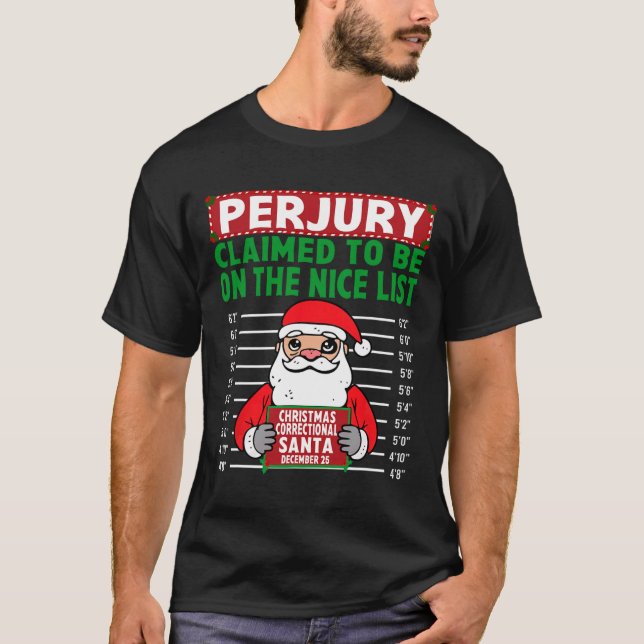 T-shirt Père Noël A Déclaré Être Sur La Liste De Nice Nort (Devant)