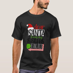T-shirt Père Noël C'Était Ma Faute Soeurs Faux Funny Kids