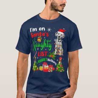 T-shirt Père Noël Dalmatien Je suis sur Père Noël Naughty 