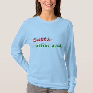T-shirt Père Noël, définissent bon