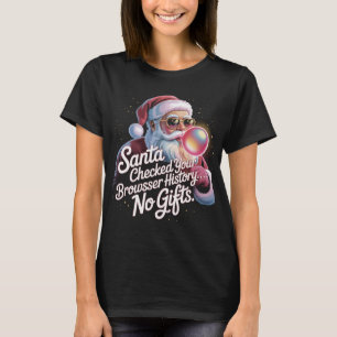 T-shirt Père Noël drôle a vérifié votre historique de navi